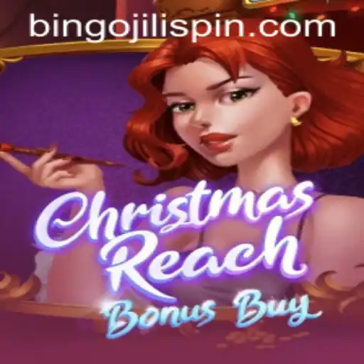 Unveiling ChristmasReachBonusBuy: A Festive Extravaganza in Bingo JiLi Spin
